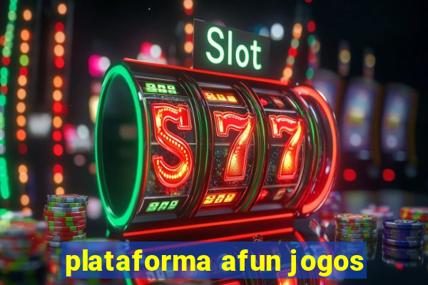 plataforma afun jogos